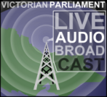 Parliament of Victoria, Live Broadcast